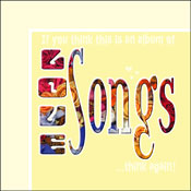 If you think this is a collection of Love Songs, think again!